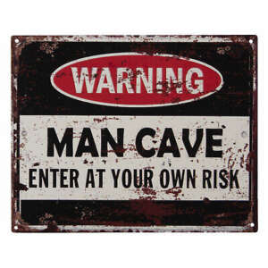 Skilt Warning man cave